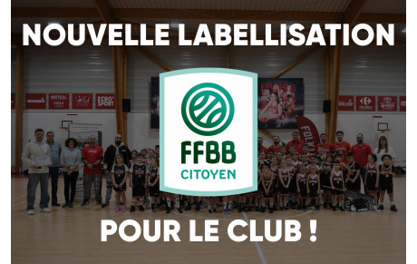Le club obtient le Label FFBB Citoyen !